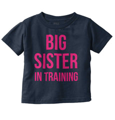 Big Sister In Training Infant Toddler T Shirt-Direct To Garment Print-Brisco Baby