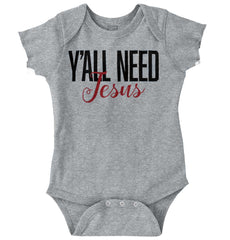 Yall Need Jesus Romper Bodysuit-Direct To Garment Print-Brisco Baby