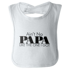 Ain't No Papa Like Mine Infant Baby Bib-Direct To Garment Print-Brisco Baby
