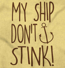 Ship Don't Stink Infant Toddler T Shirt-Direct To Garment Print-Brisco Baby