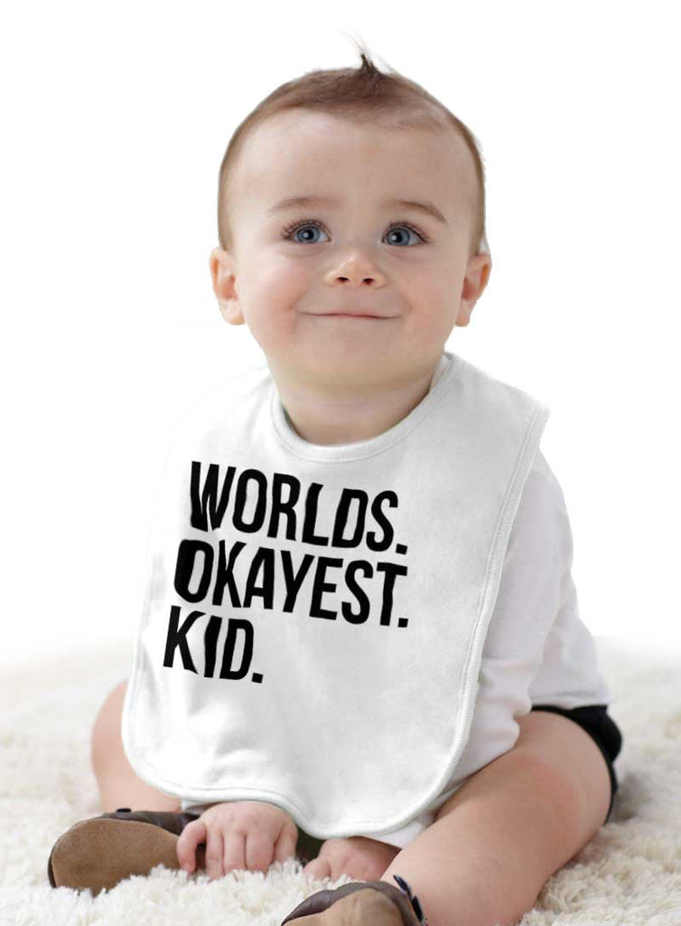 Worlds Okayest Kid Infant Baby Bib-Direct To Garment Print-Brisco Baby