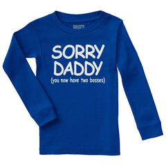 Sorry Daddy Solid Baby Pajama Top-Direct To Garment Print-Brisco Baby