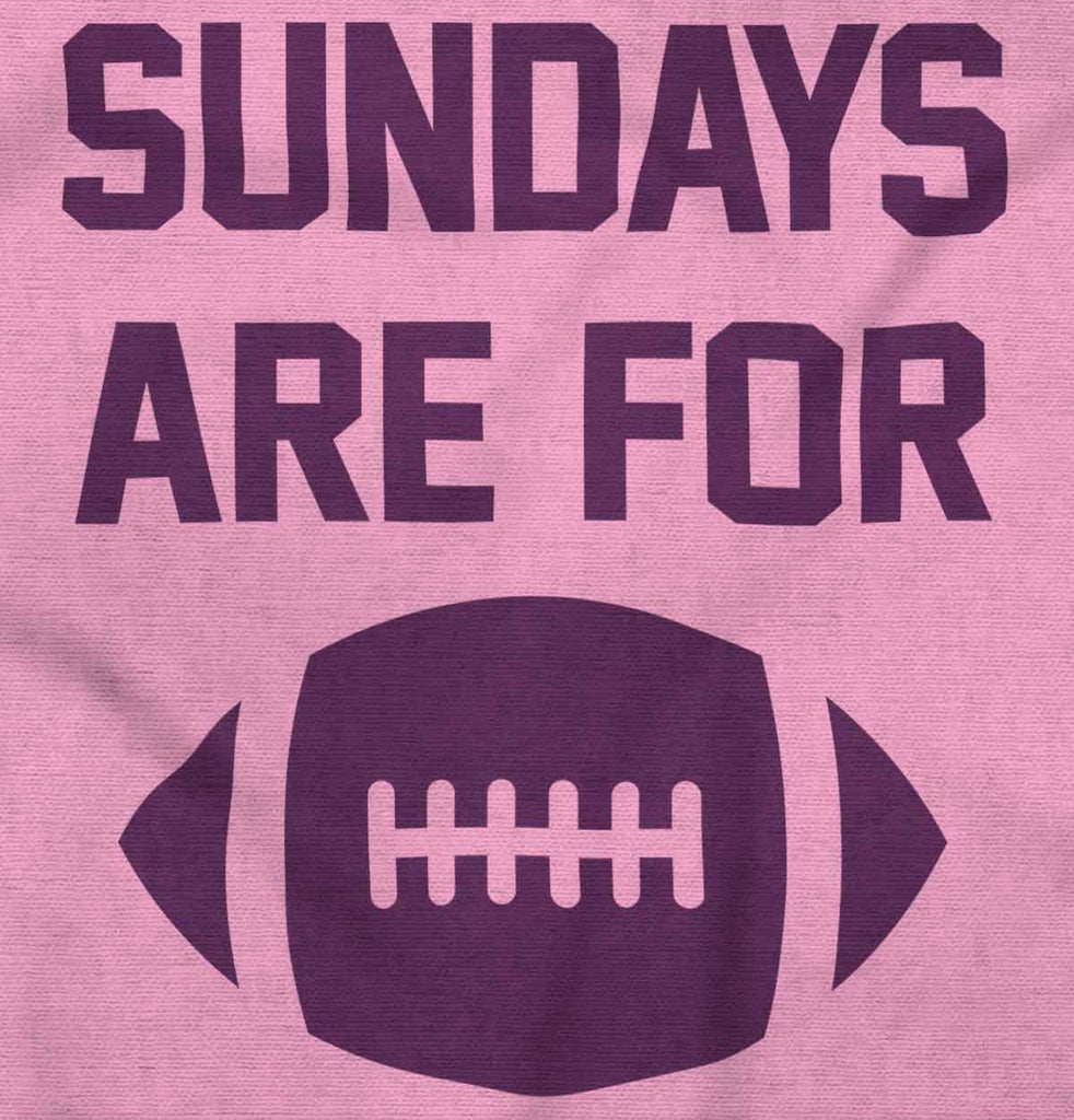 Sundays for Football Infant Toddler T Shirt-Direct To Garment Print-Brisco Baby