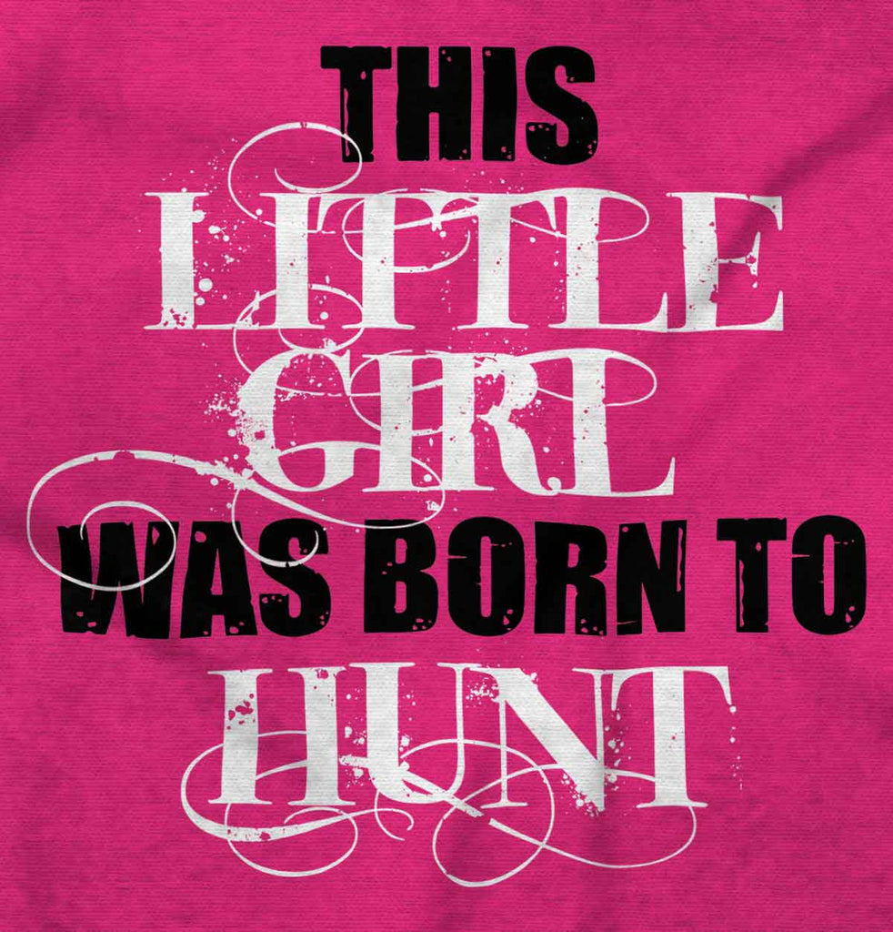 Little Girl Born To Hunt Romper Bodysuit-Direct To Garment Print-Brisco Baby