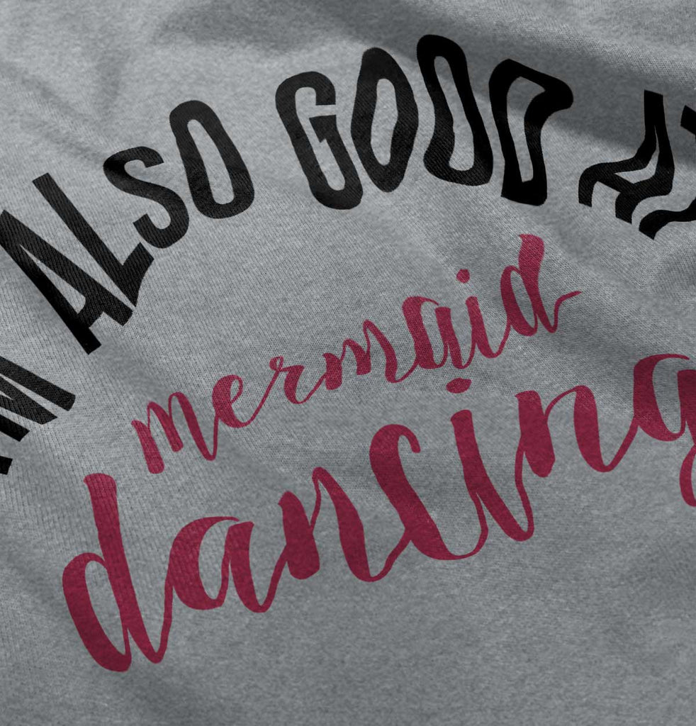 Mermaid Dancing Infant Toddler T Shirt-Direct To Garment Print-Brisco Baby