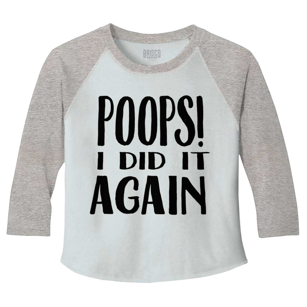 Poops I Did It Again Toddler Baseball-Direct To Garment Print-Brisco Baby