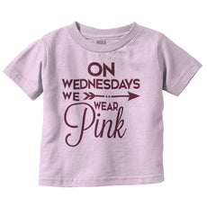 Wear Pink Infant Toddler T Shirt-Direct To Garment Print-Brisco Baby
