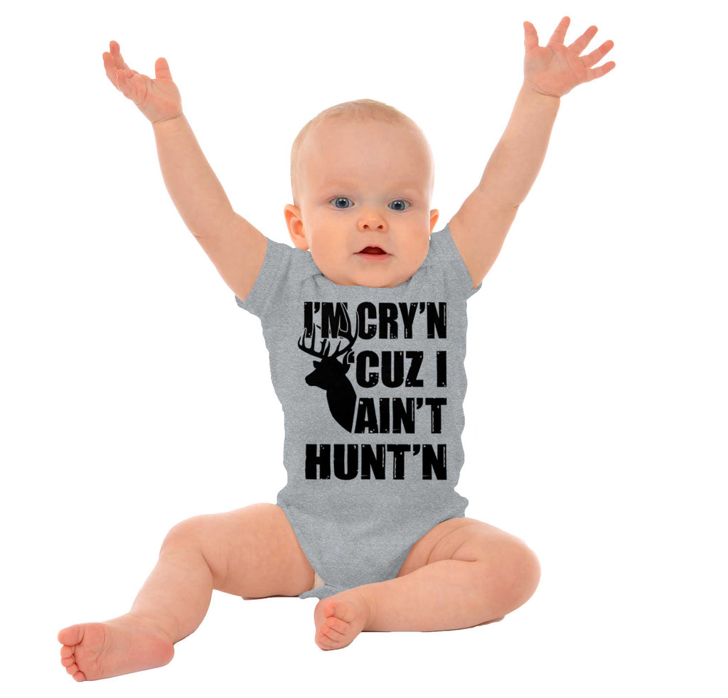 Cryin Cuz I Aint Huntin Romper Bodysuit-Direct To Garment Print-Brisco Baby