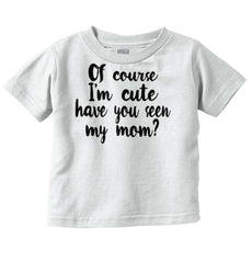 Cute Mom Infant Toddler T Shirt-Direct To Garment Print-Brisco Baby