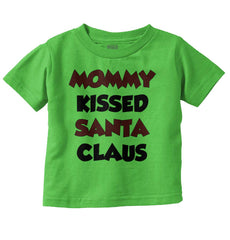 Mommy Kissed Santa Claus Infant Toddler T Shirt-Direct To Garment Print-Brisco Baby