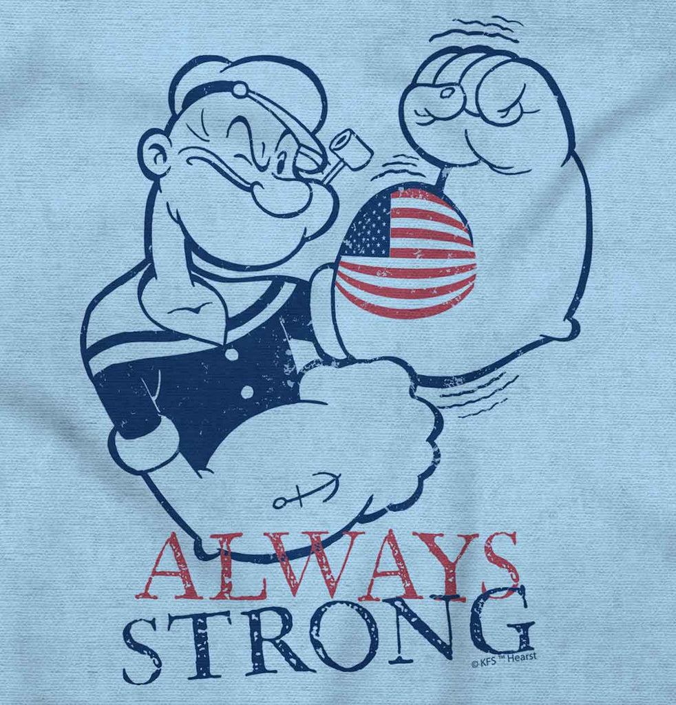 Always Strong Infant Toddler T Shirt-Direct To Garment Print-Brisco Baby