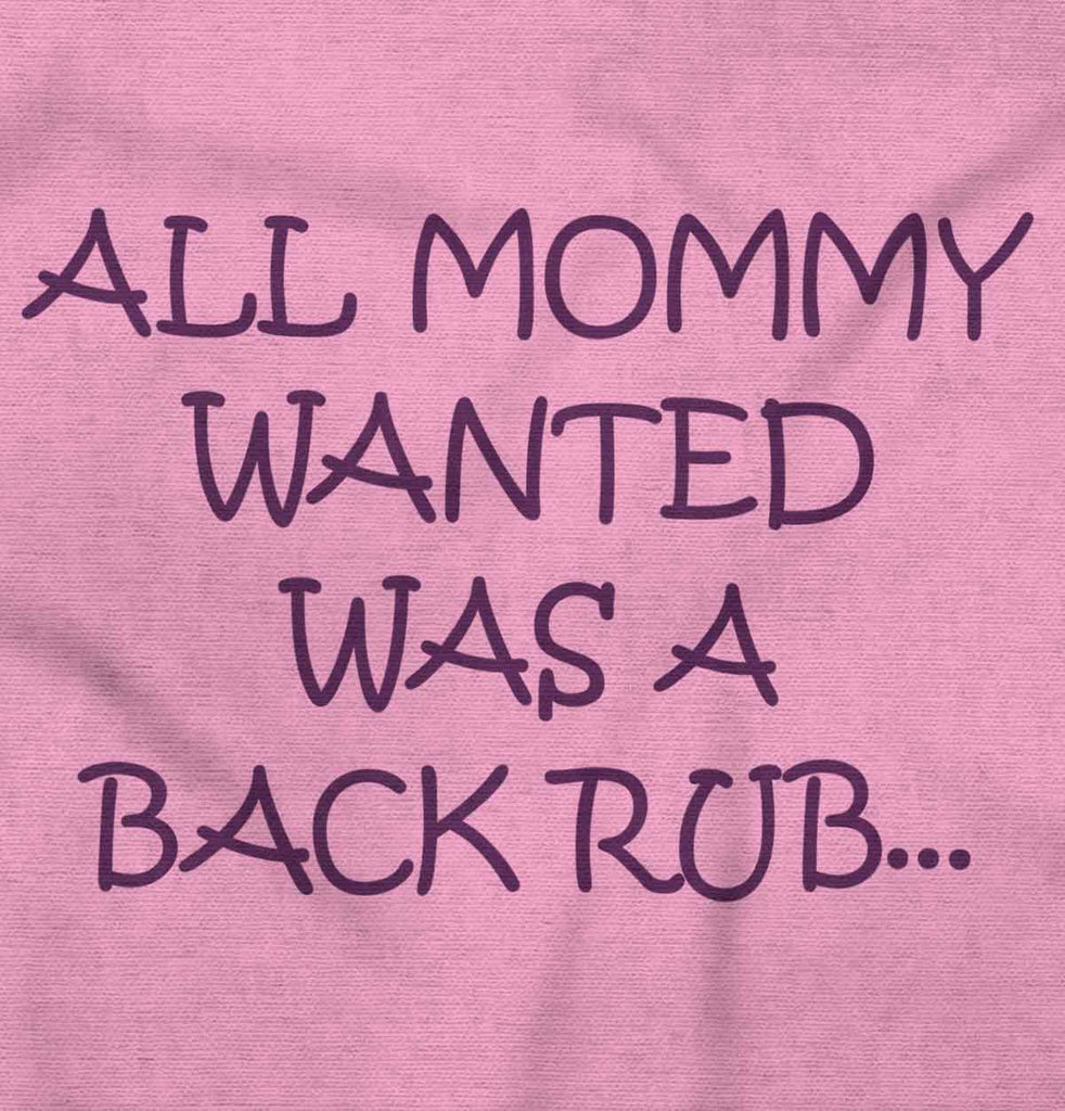 Mommy Backrub Infant Toddler T Shirt-Direct To Garment Print-Brisco Baby