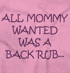 Mommy Backrub Infant Toddler T Shirt-Direct To Garment Print-Brisco Baby