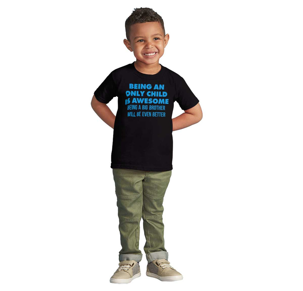 Being A Big Brother Will Be Even Better Infant Toddler T Shirt-Direct To Garment Print-Brisco Baby