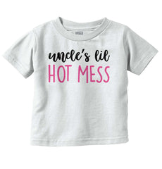 Uncle's Lil Hot Mess Infant Toddler T Shirt-Direct To Garment Print-Brisco Baby