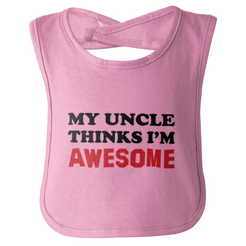Uncle Thinks I'm Awesome Infant Baby Bib-Direct To Garment Print-Brisco Baby