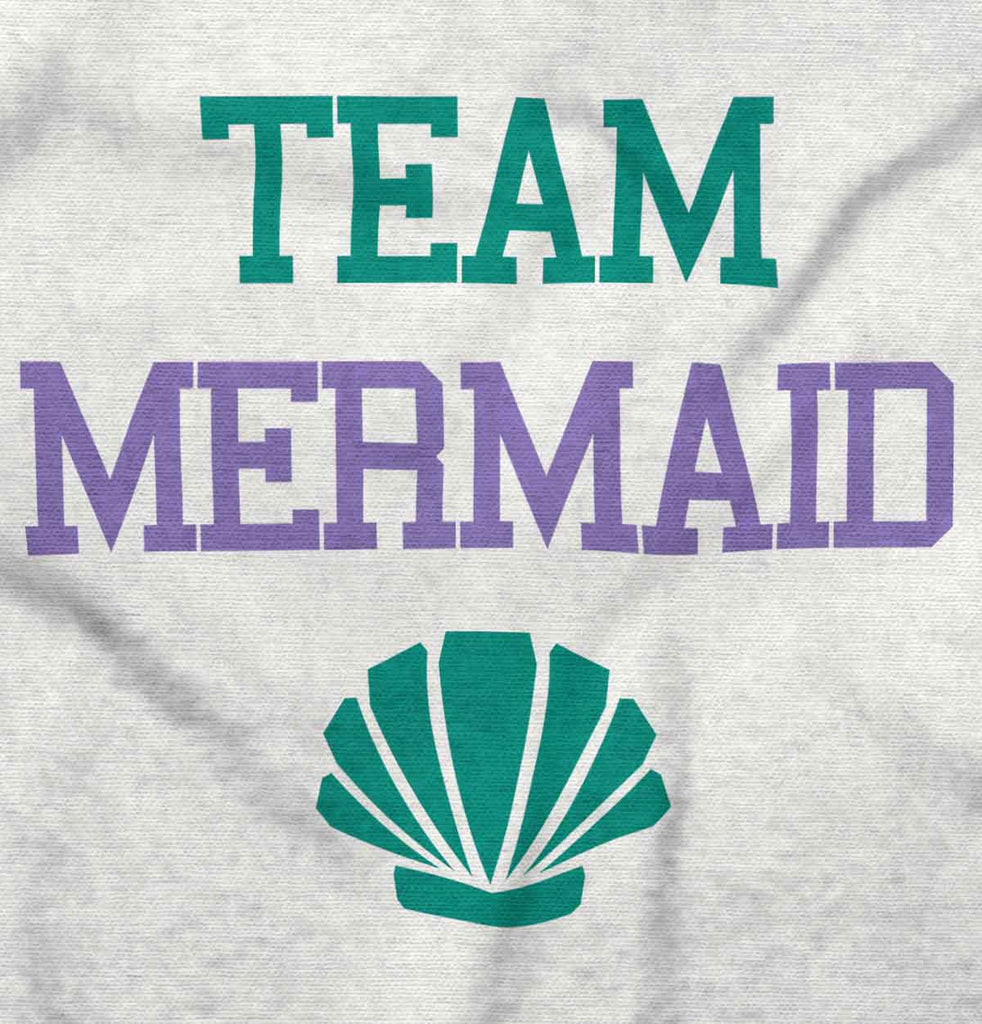 Team Mermaid Infant Toddler T Shirt-Direct To Garment Print-Brisco Baby