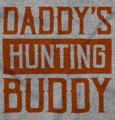 Daddys Hunting Buddy Infant Toddler T Shirt-Direct To Garment Print-Brisco Baby