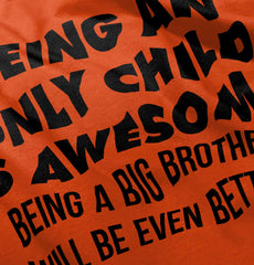 Being A Big Brother Will Be Even Better Infant Toddler T Shirt-Direct To Garment Print-Brisco Baby