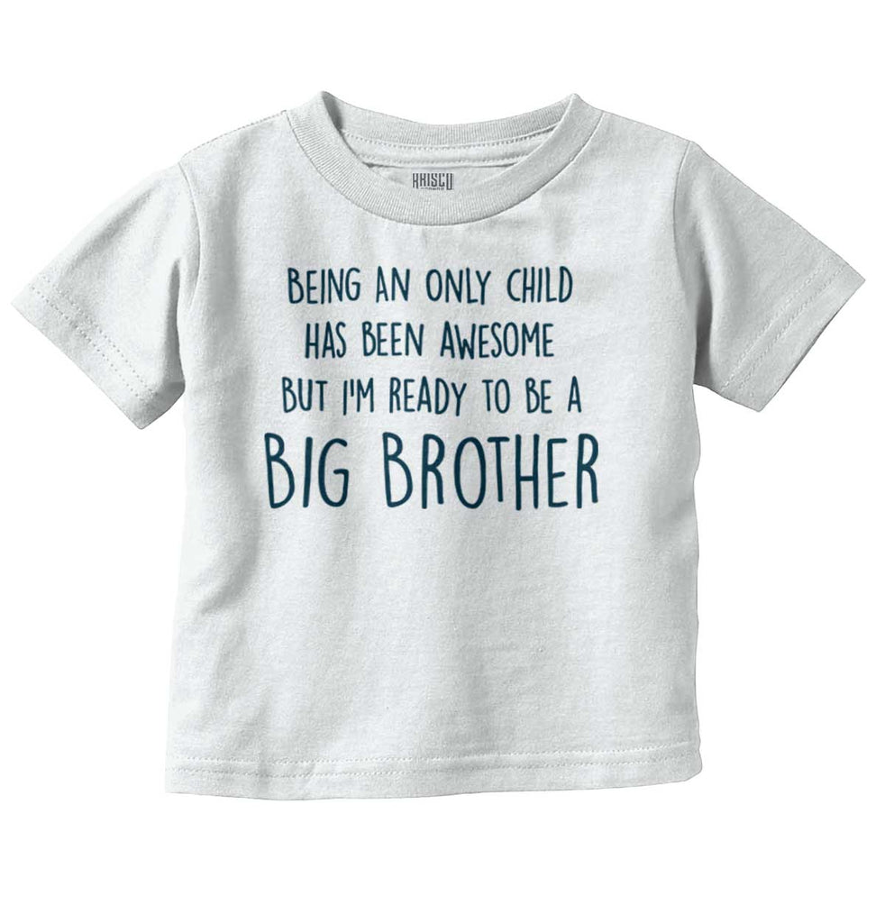 Ready To Be A Big Brother Infant Toddler T Shirt-Direct To Garment Print-Brisco Baby