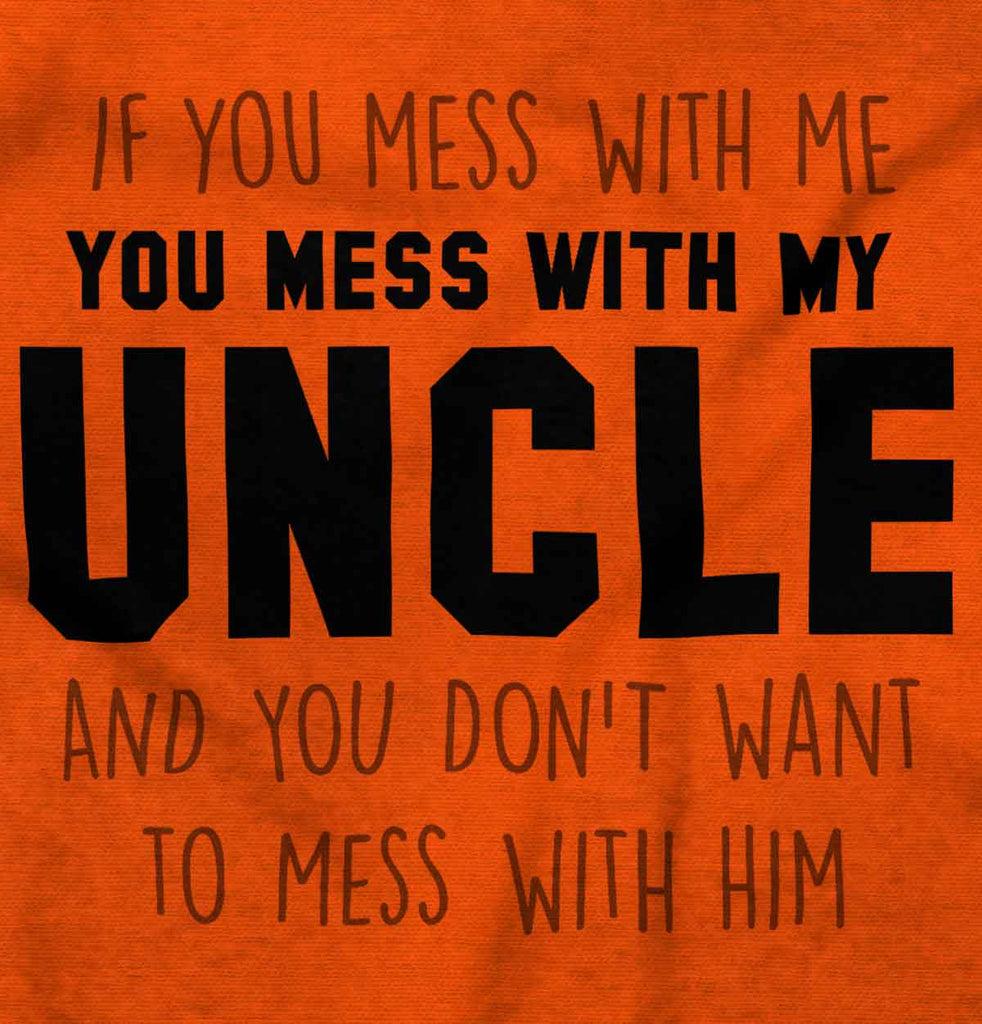 Mess With My Uncle Romper Bodysuit-Direct To Garment Print-Brisco Baby