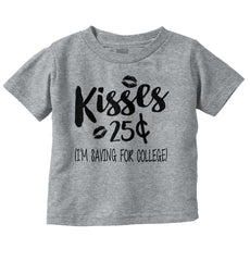 Kisses 25 Cents Infant Toddler T Shirt-Direct To Garment Print-Brisco Baby
