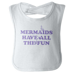 Mermaids Have Fun Infant Baby Bib-Direct To Garment Print-Brisco Baby
