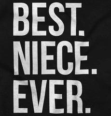Best Niece Ever Infant Toddler T Shirt-Direct To Garment Print-Brisco Baby