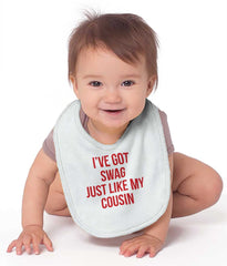 Swag Like Cousin Infant Baby Bib-Direct To Garment Print-Brisco Baby