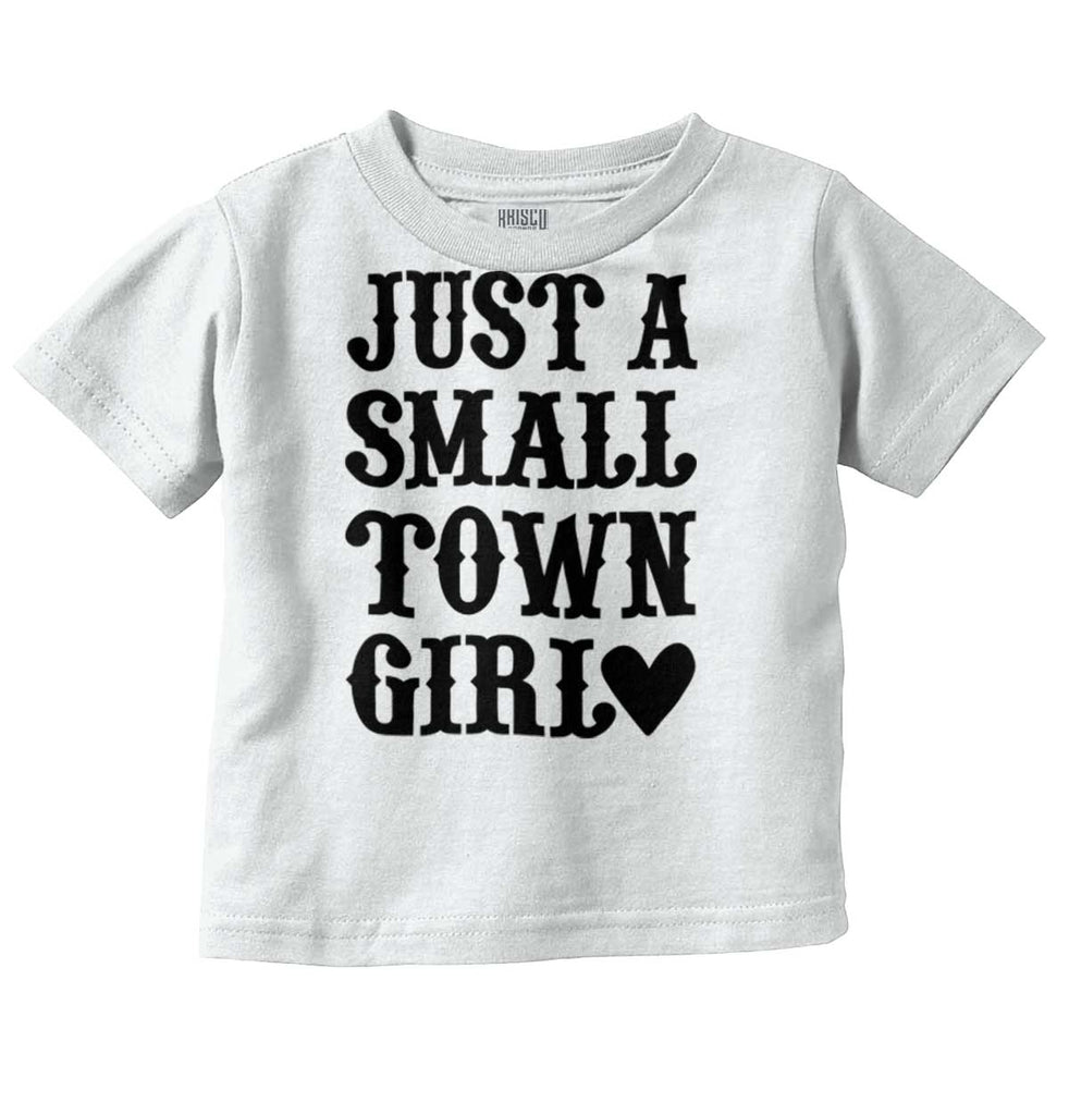 Small Town Girl Infant Toddler T Shirt-Direct To Garment Print-Brisco Baby