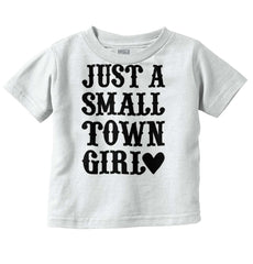 Small Town Girl Infant Toddler T Shirt-Direct To Garment Print-Brisco Baby