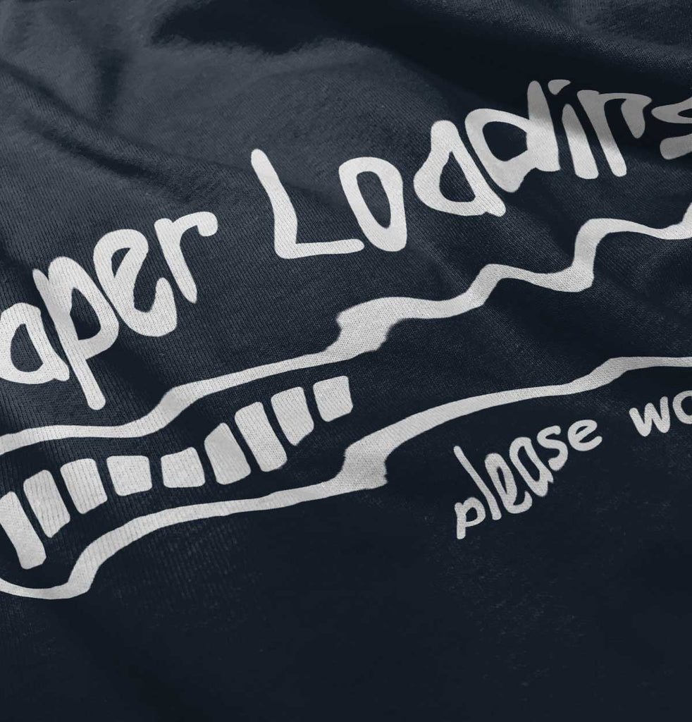 Diaper Loading Infant Toddler T Shirt-Direct To Garment Print-Brisco Baby