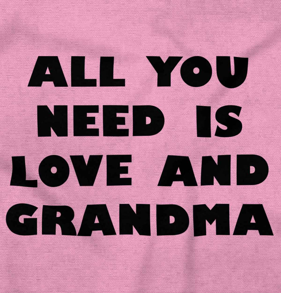 All You Need Is Love And Grandma Infant Baby Bib-Direct To Garment Print-Brisco Baby