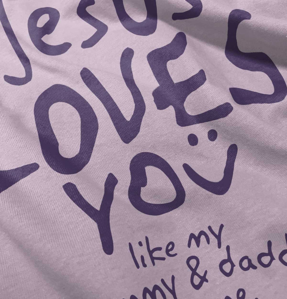 Jesus Loves You Infant Toddler T Shirt-Direct To Garment Print-Brisco Baby