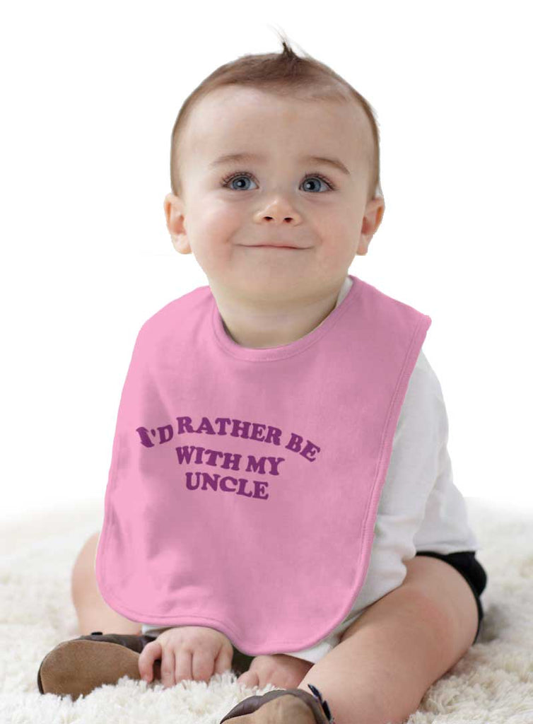 Rather Be With Uncle Infant Baby Bib-Direct To Garment Print-Brisco Baby