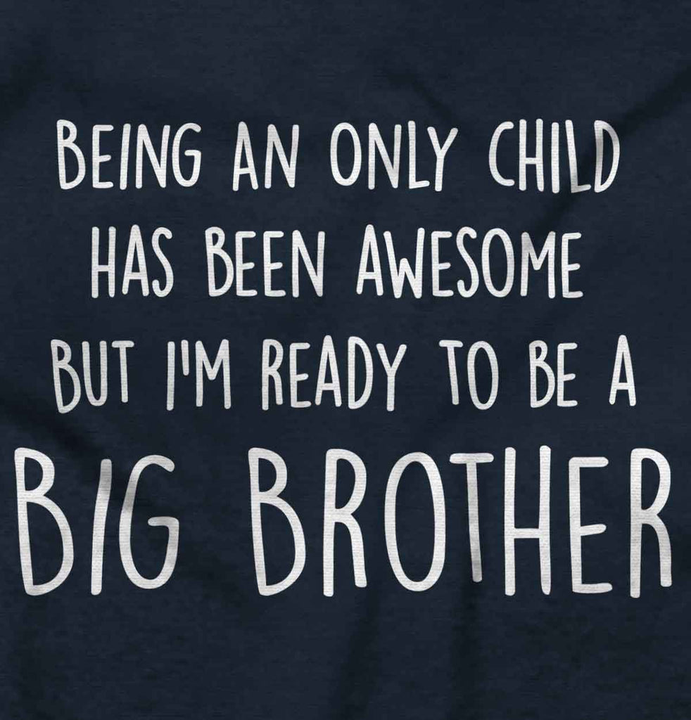 Ready To Be A Big Brother Infant Toddler T Shirt-Direct To Garment Print-Brisco Baby