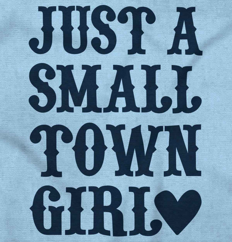 Small Town Girl Infant Toddler T Shirt-Direct To Garment Print-Brisco Baby
