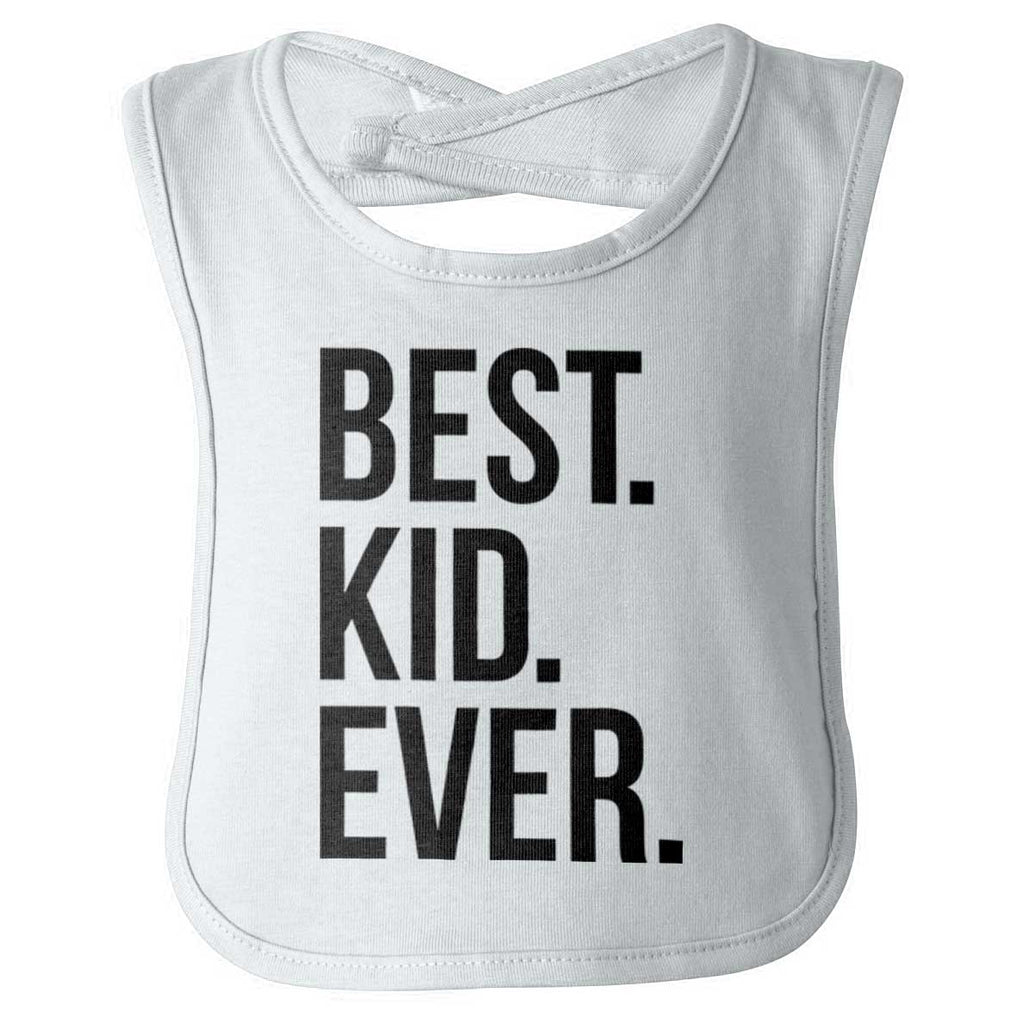 Best Kid Ever Infant Baby Bib-Direct To Garment Print-Brisco Baby