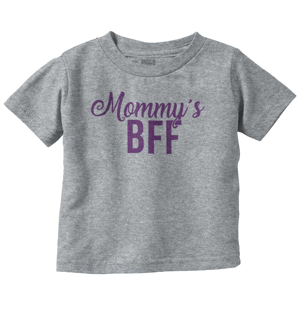 Mommy's BFF Infant Toddler T Shirt-Direct To Garment Print-Brisco Baby