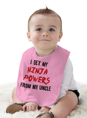 Get Ninja Powers From Uncle Infant Baby Bib-Direct To Garment Print-Brisco Baby