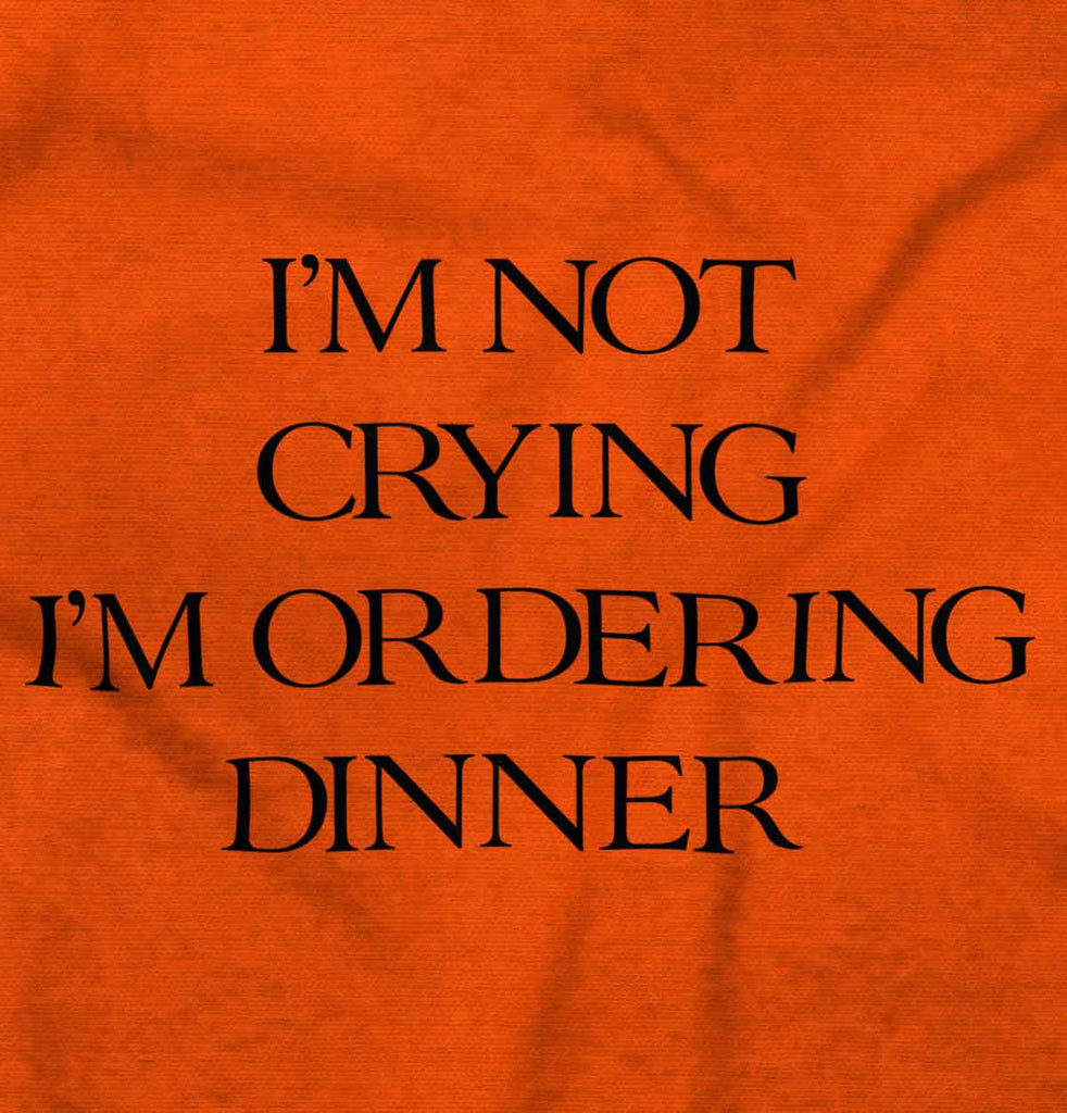 I'm Not Crying Infant Toddler T Shirt-Direct To Garment Print-Brisco Baby