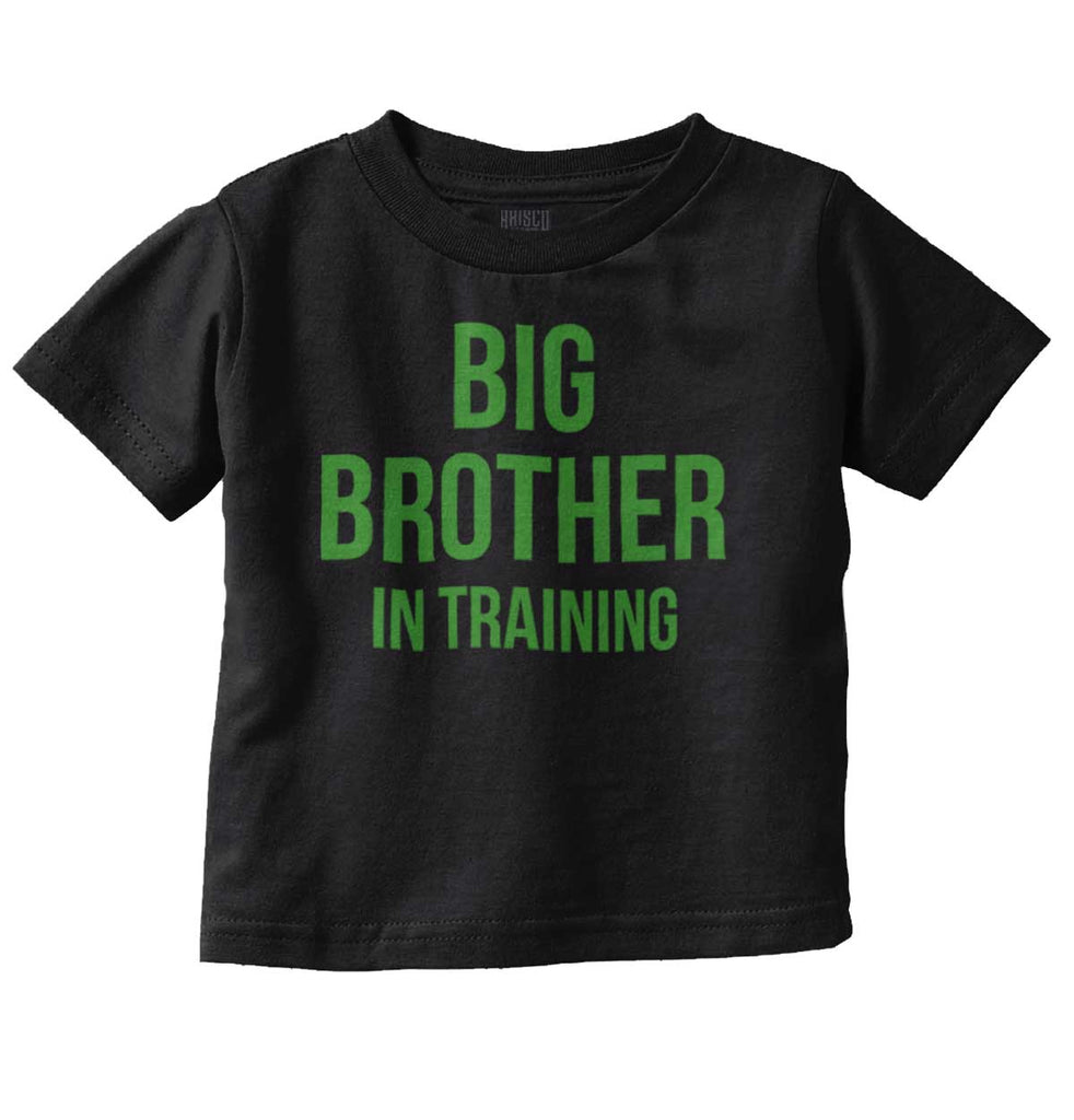 Big Brother In Training Infant Toddler T Shirt-Direct To Garment Print-Brisco Baby