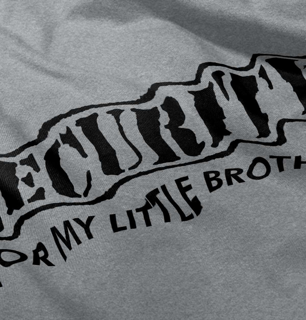 Security For My Little Brother Infant Toddler T Shirt-Direct To Garment Print-Brisco Baby