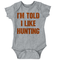 Im Told I Like Hunting Romper Bodysuit-Direct To Garment Print-Brisco Baby