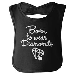 Born To Wear Diamond Infant Baby Bib-Direct To Garment Print-Brisco Baby