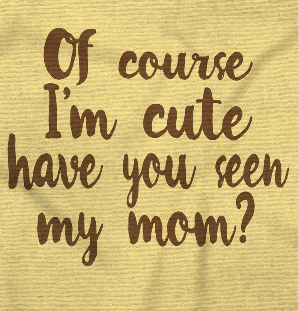 Cute Mom Infant Toddler T Shirt-Direct To Garment Print-Brisco Baby