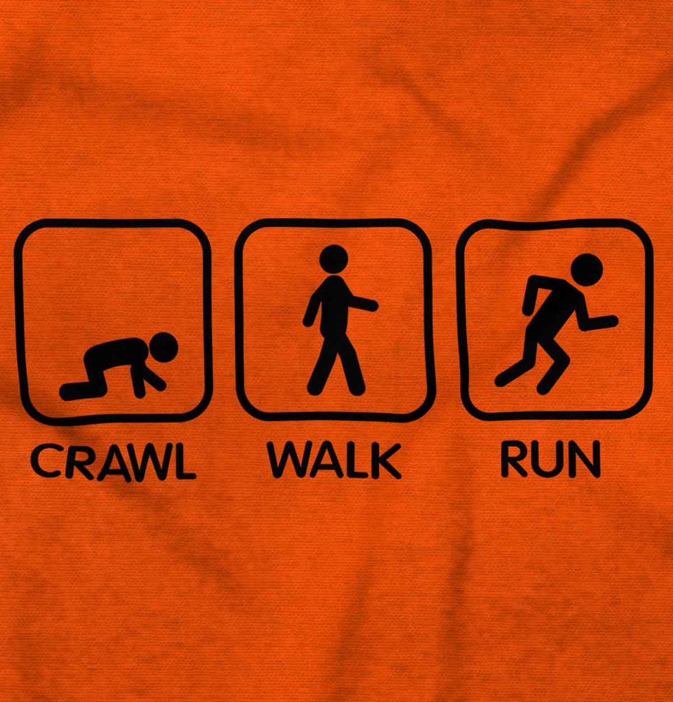 Crawl Walk Run Infant Toddler T Shirt-Direct To Garment Print-Brisco Baby