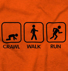 Crawl Walk Run Infant Toddler T Shirt-Direct To Garment Print-Brisco Baby