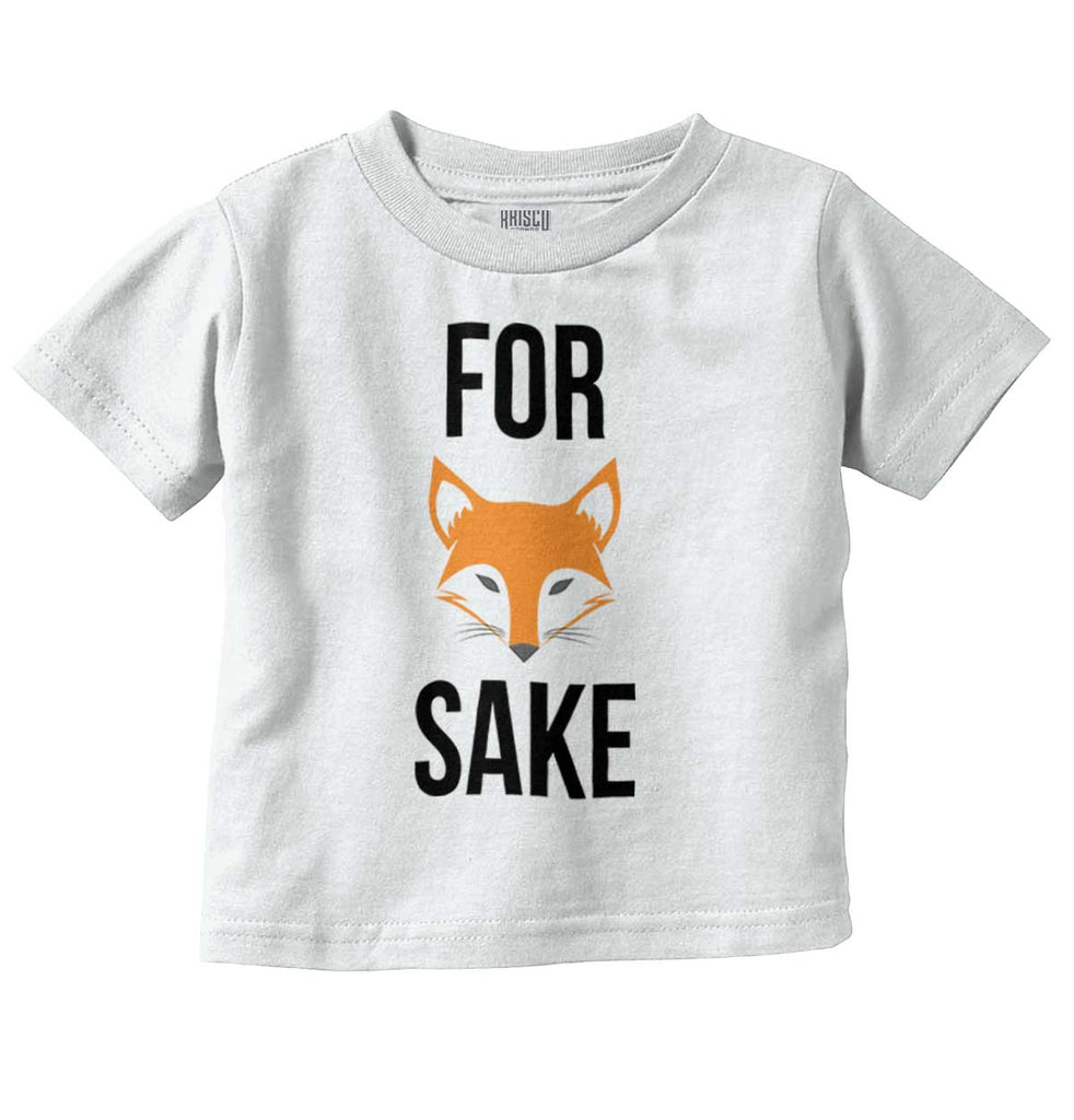 For Fox Sake Infant Toddler T Shirt-Direct To Garment Print-Brisco Baby