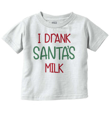 Drank Santas Milk Infant Toddler T Shirt-Direct To Garment Print-Brisco Baby